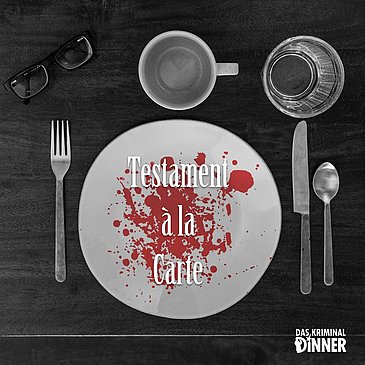 Testament á la Carte Krimi Dinner